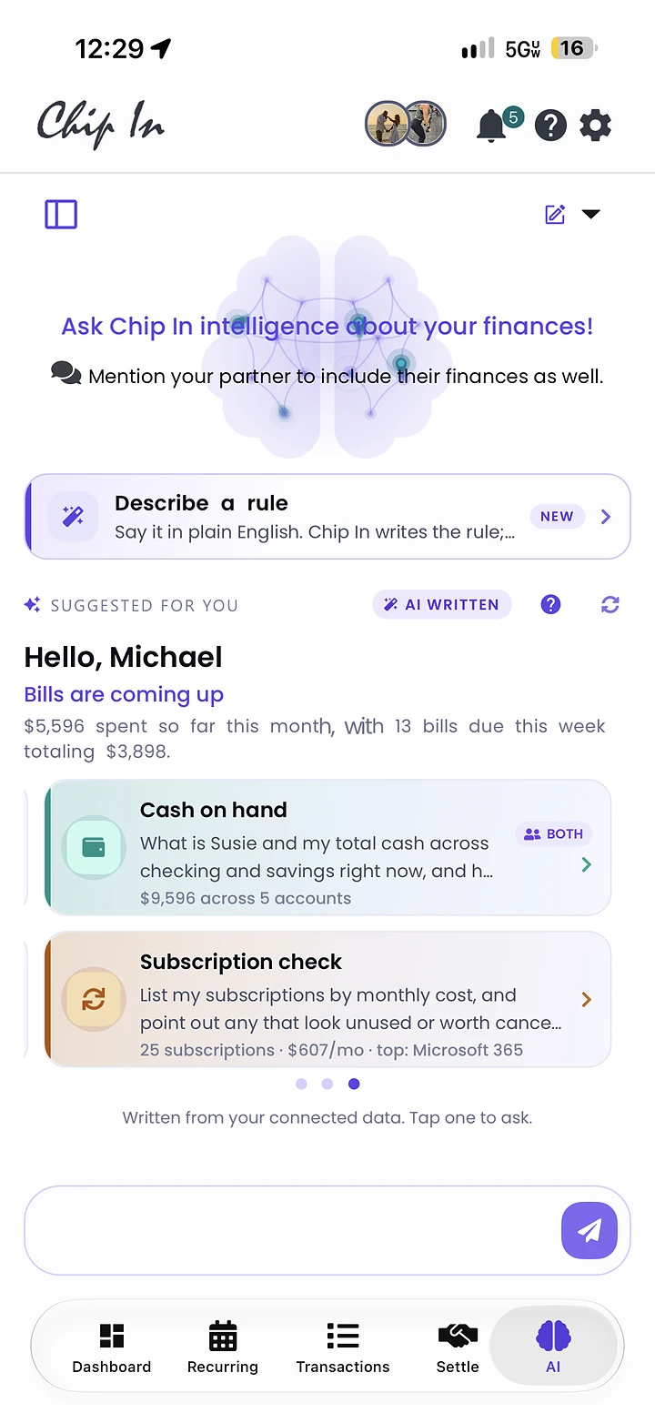 The Chip In AI tab: Suggested for you, AI written, with Hello Michael, Bills are coming up, and two suggestion cards, Cash on hand tagged Both and Subscription check